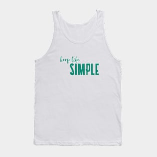 KEEP LIFE SIMPLE by WOOF SHIRT Tank Top